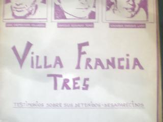 "Villa Francia Tres: testimonios sobre sus detenidos desaparecidos"